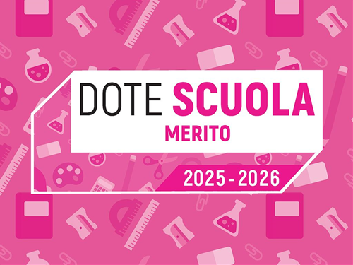 Dote Scuola | Componente Merito, Anno Scolastico e Formativo 2025/2026